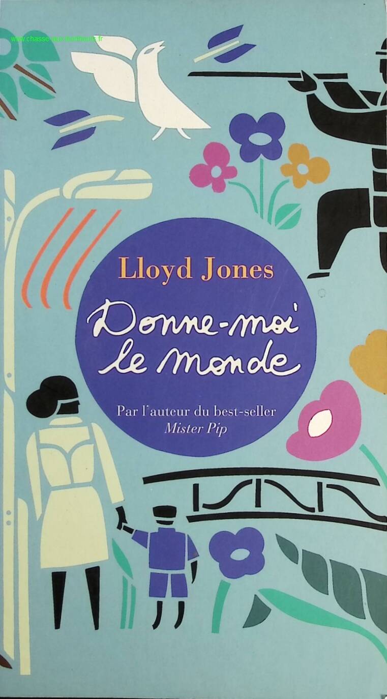 Donne-moi le monde - Lloyd Jones - Livre