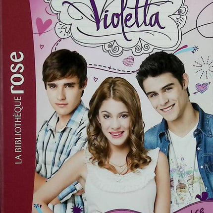 Violetta Volume 2 - A Heart to Take - Bibliothèque Rose - Walt Disney Company - 2013 - book