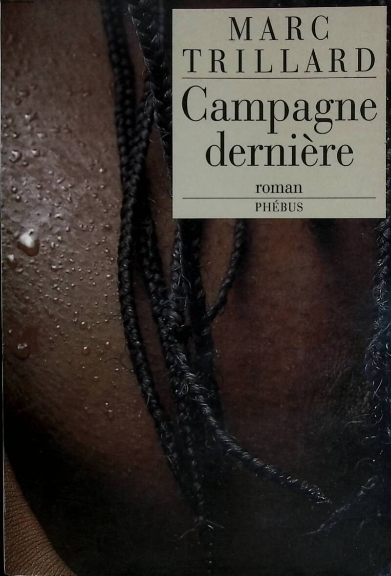 Campagne dernière - Marc Trillard - 2001 - livre