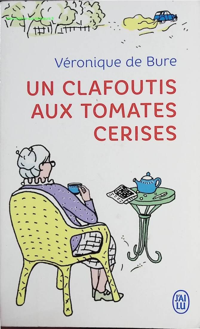 A cherry tomato clafoutis - Véronique de Bure - Book