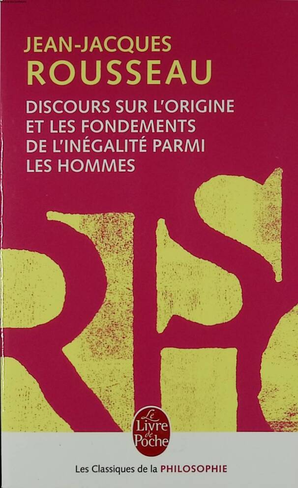 Discours sur l'origine et les fondements de l'inégalité parmi les hommes - Jean-Jacques Rousseau - 2016 - livre