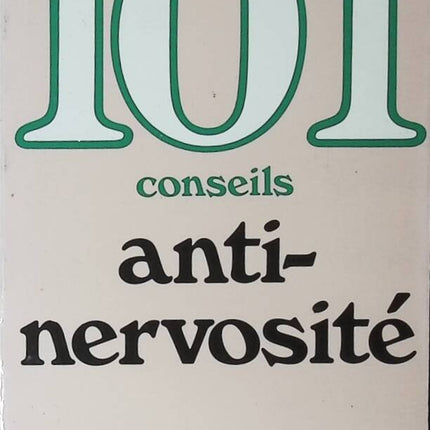 101 Conseils Anti-Nervosité - Michel Jossay - livre