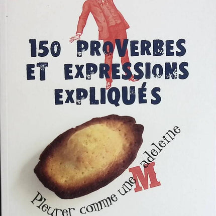150 Proverbes Et Expressions Expliqués - Gilles Guilleron - livre