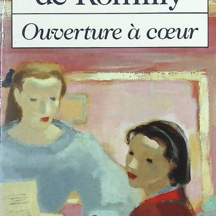 Ouverture à coeur - Jacqueline de Romilly - livre