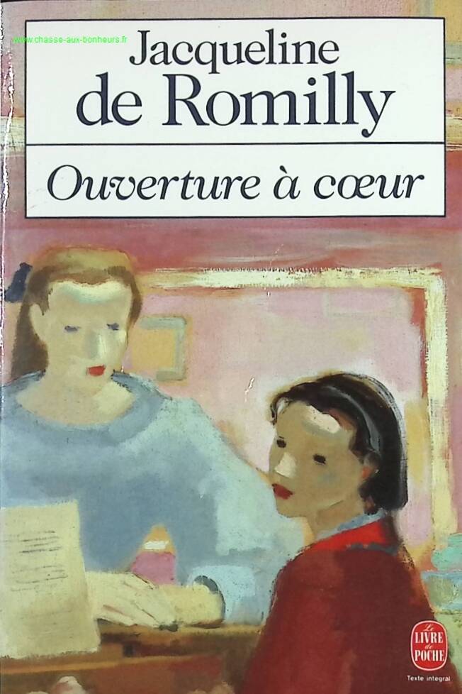 Opening the Heart - Jacqueline de Romilly - book