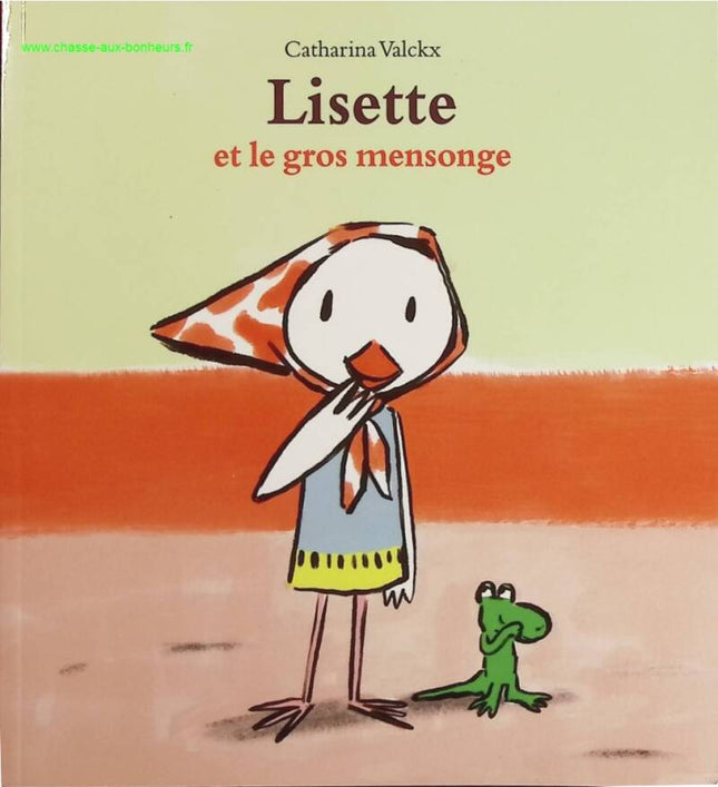 Lisette et le gros mensonge – Catharina Valckx – livre jeunesse album illustré occasion - livre