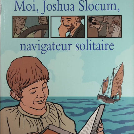 Moi, Joshua Slocum, navigateur solitaire - Michel Backès - livre