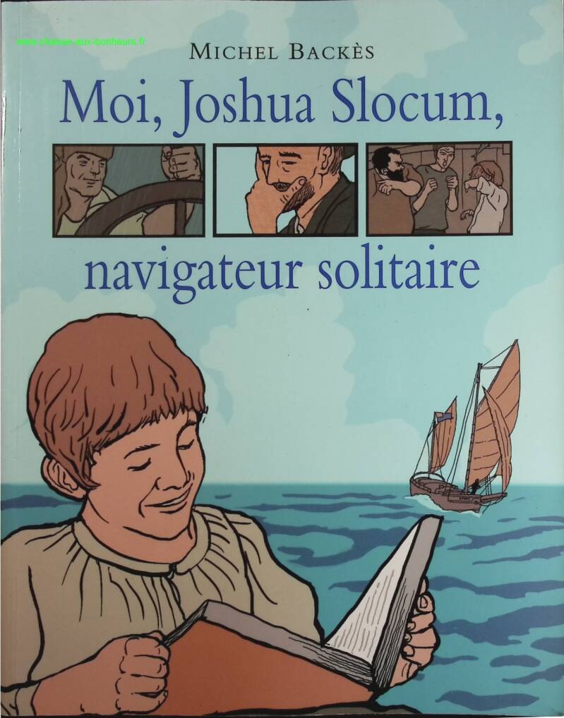 I, Joshua Slocum, Lone Navigator - Michel Backès - book