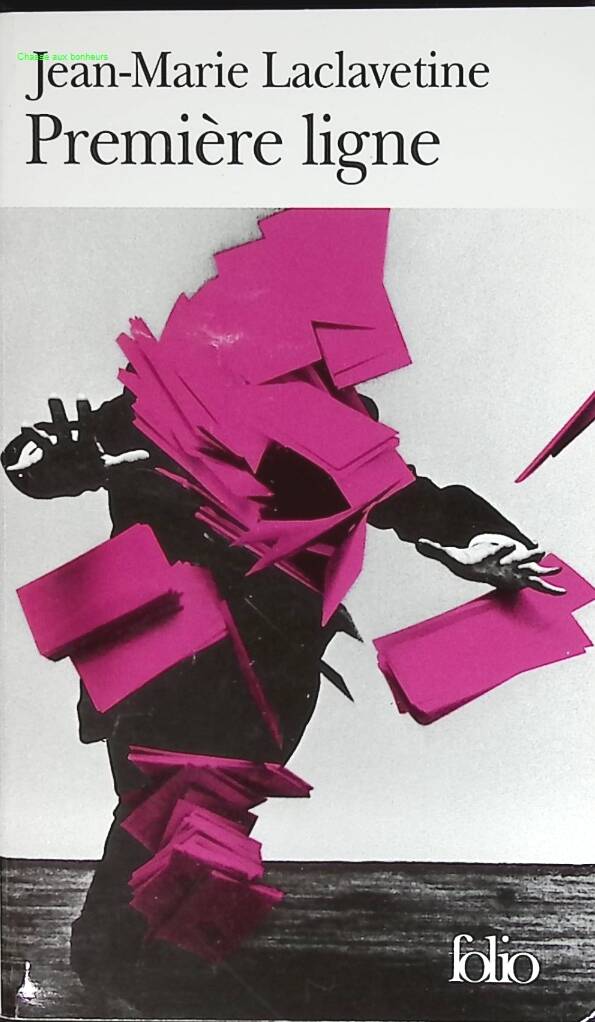 Première ligne - Jean-Marie Laclavetine - livre