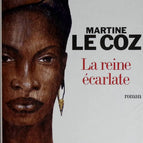 La Reine écarlate - Martine Le Coz - 2007 - livre