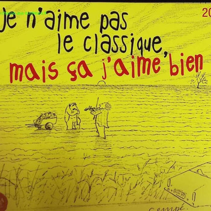 Je n'aime pas le classique mais ça j'aime bien - Compilation - CD