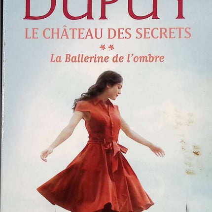 Das Schloss der Geheimnisse – Band 2 – Die Schattenballerina – Marie-Bernadette Dupuy – Buch