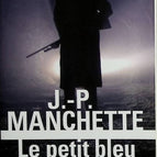Le petit bleu de la côte Ouest - Jean-Patrick Manchette - 2022 - livre
