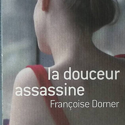 Die mörderische Sanftmut - Dorner Françoise - Buch
