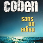 Sans un adieu - Harlan Coben - Livre