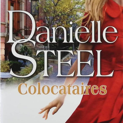 Colocataires – Danielle Steel – Roman contemporain amitié relations de vie New York drame – Livre d’occasion - Livre