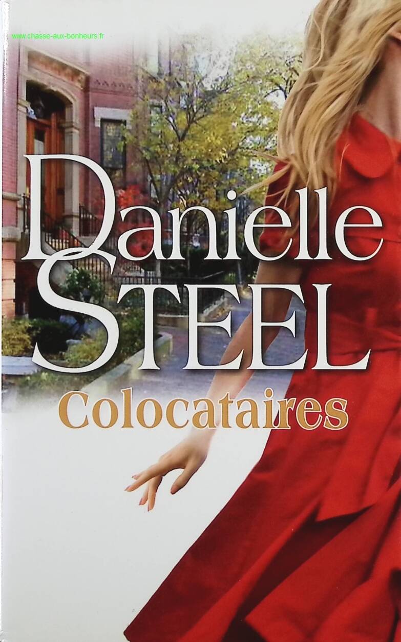 Colocataires - Danielle Steel - Livre