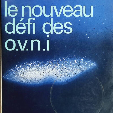 The New UFO Challenge - Jean Claude Bourret - book