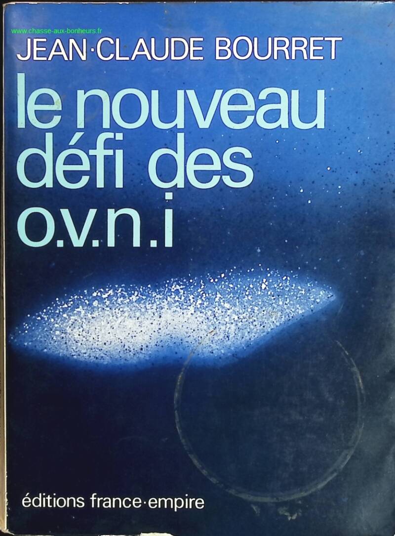 The New UFO Challenge - Jean Claude Bourret - book