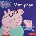 Peppa Pig: My Daddy - Neville Astley - book