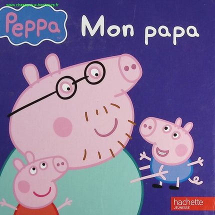 Peppa Pig: My Daddy - Neville Astley - book