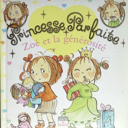Perfekte Prinzessin – Zoe und die Großzügigkeit – Jacques Beaumont – 2005 – Buch