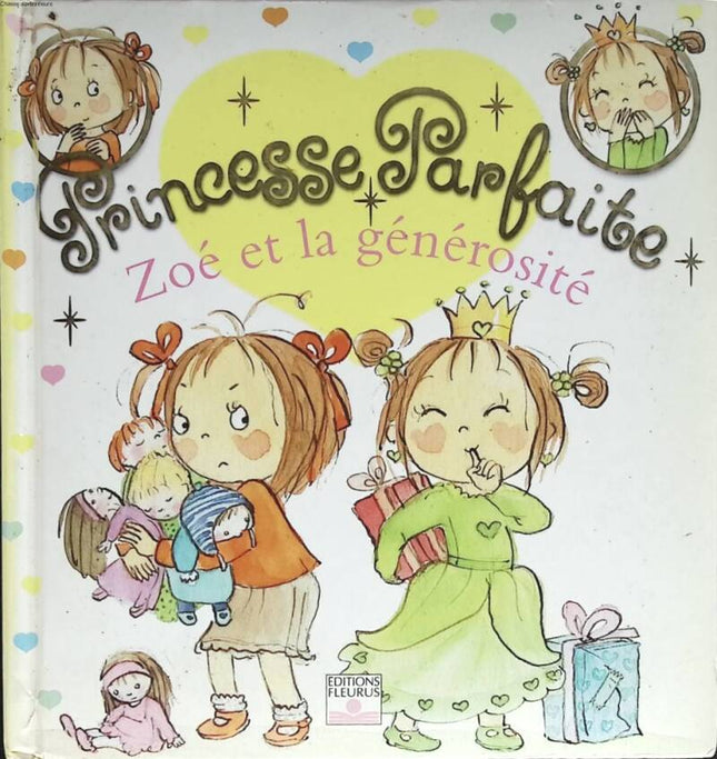 Perfect Princess - Zoe and Generosity - Jacques Beaumont - 2005 - book