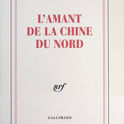 L'Amant de la Chine du Nord - Marguerite Duras - Livre