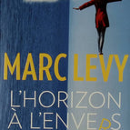 The Upside-Down Horizon - Marc Levy - 2016 - book