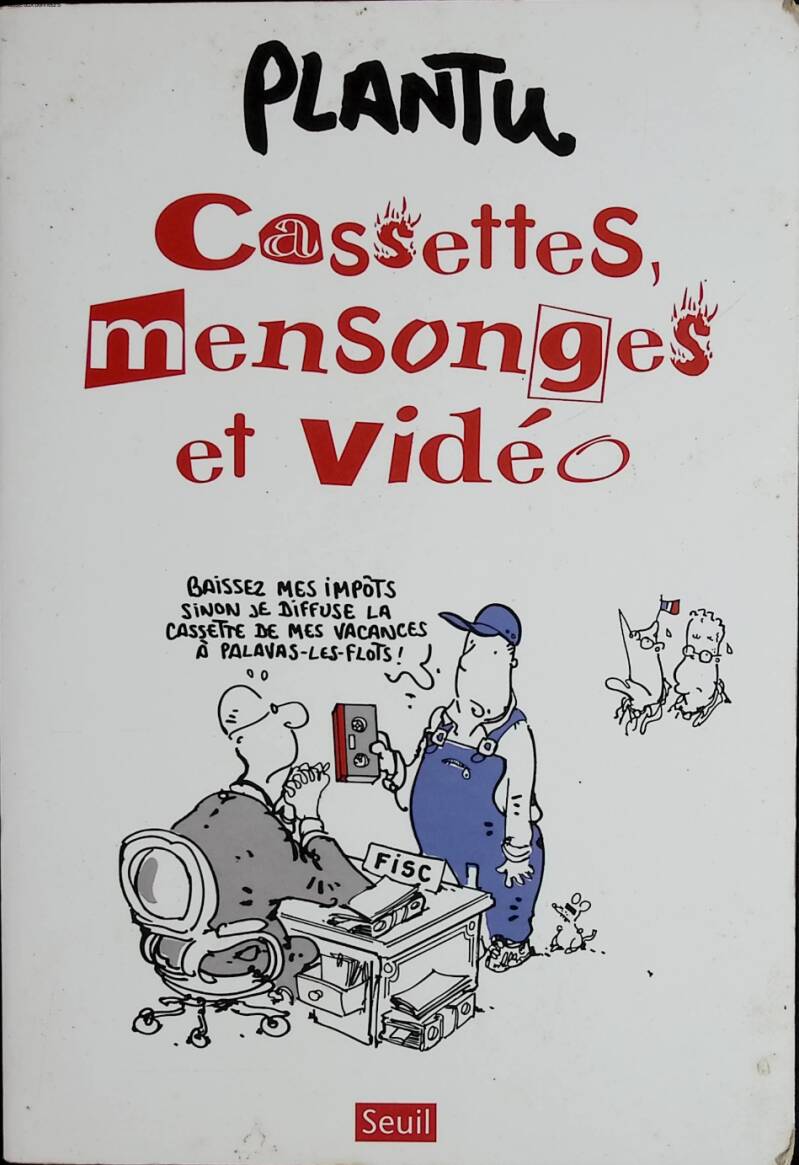 Cassettes, Lies and Video - Plantu - 2000 - book