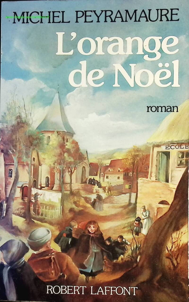 Die Weihnachtsorange - Michel Peyramaure - Buch