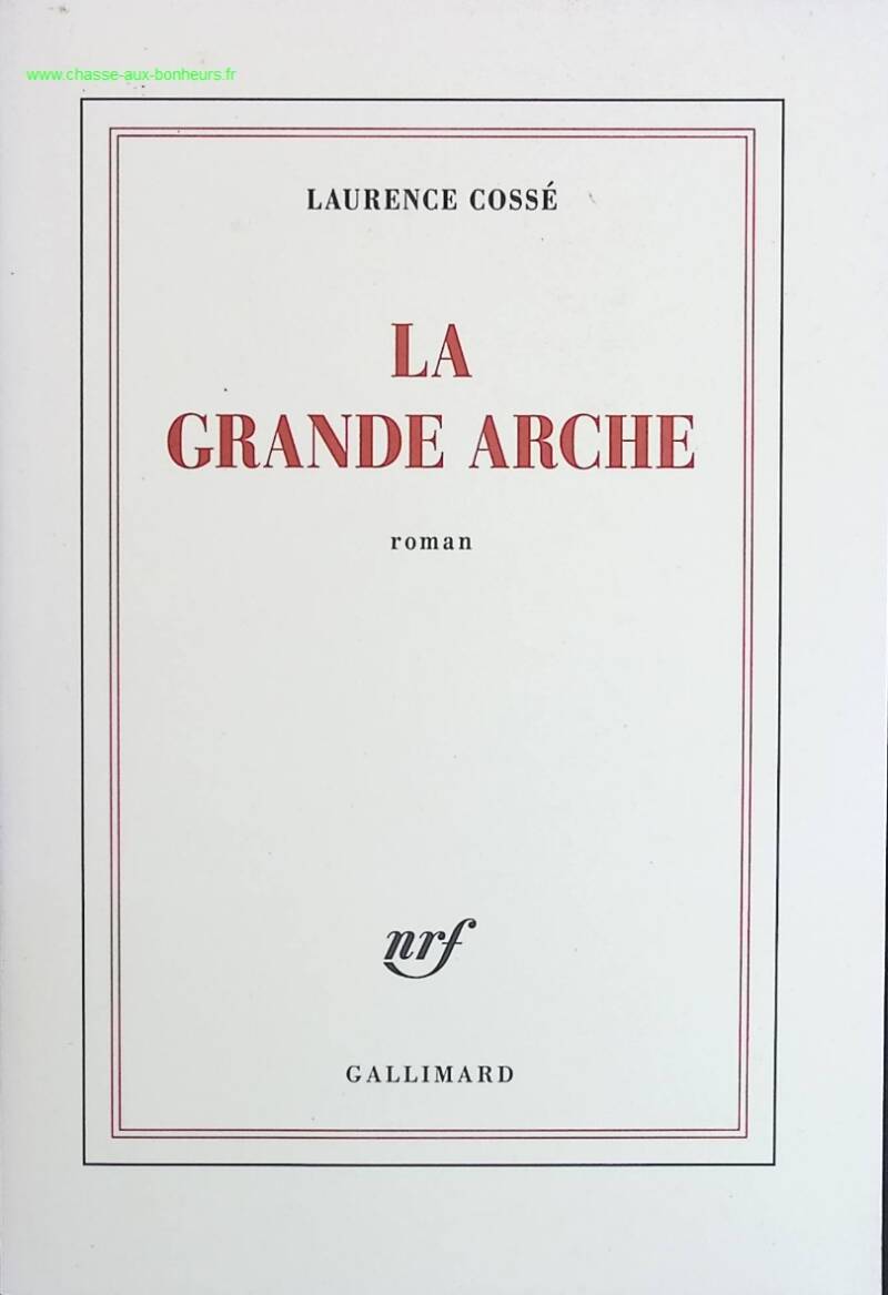 The Great Arch - Laurence Cossé - book