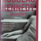 Mes héroïnes - Douglas Kennedy - Livre