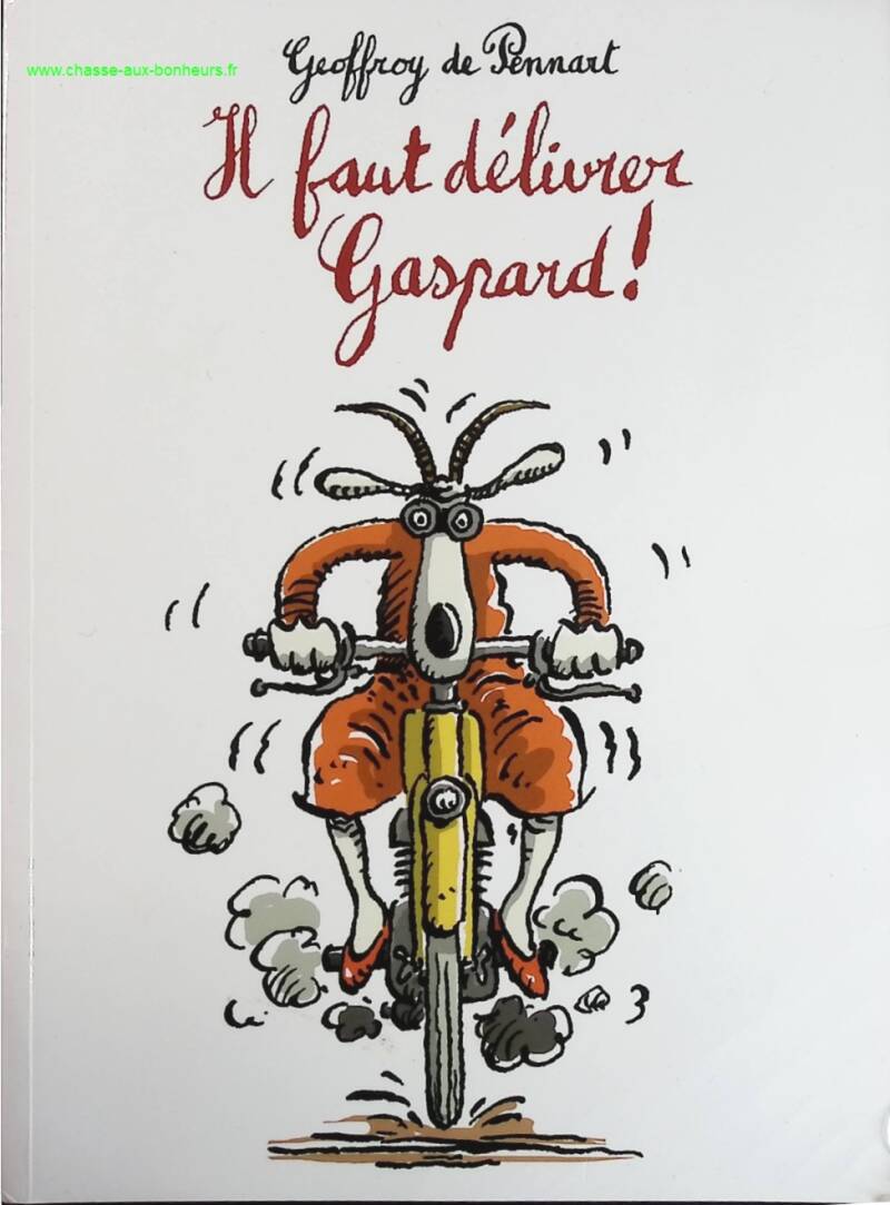 We Must Deliver Gaspard - Geoffroy de Pennart - book