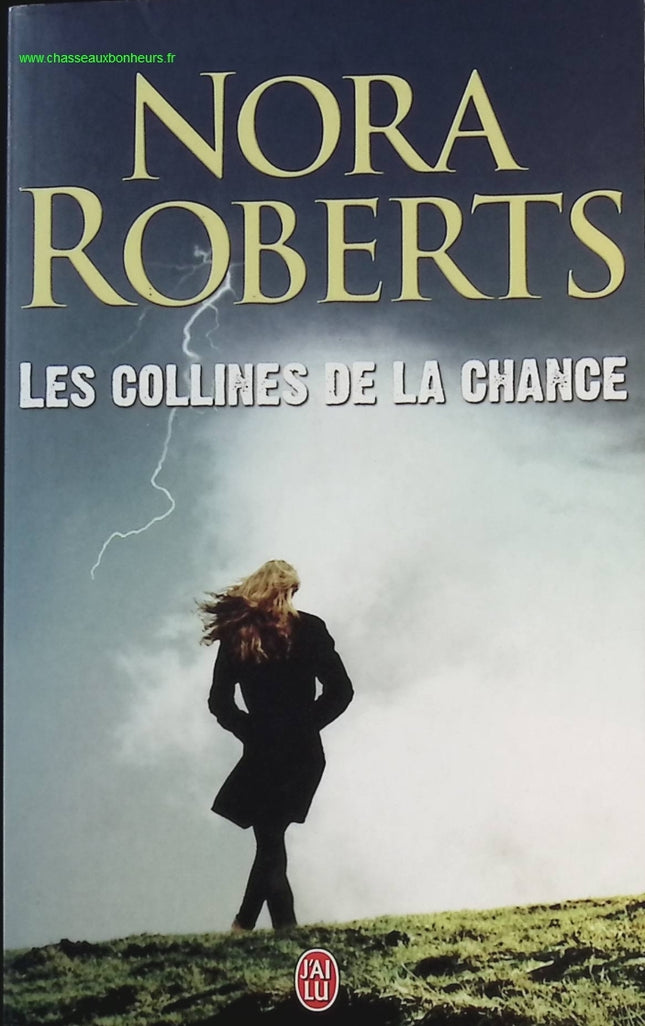 Les collines de la chance - Nora Roberts - livre