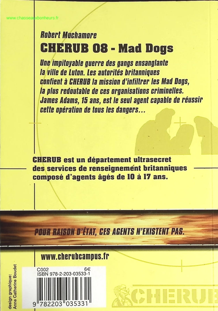 Cherub - Tome 8 - Mad Dogs - Robert Muchamore - livre
