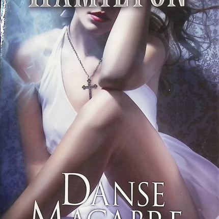 Anita Blake, Tome 14 - Danse Macabre - Laurell K. Hamilton - livre