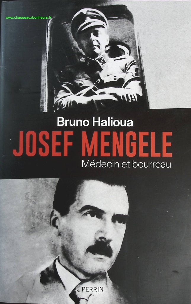 Josef Mengele - Médecin et bourreau - Bruno Halioua - livre
