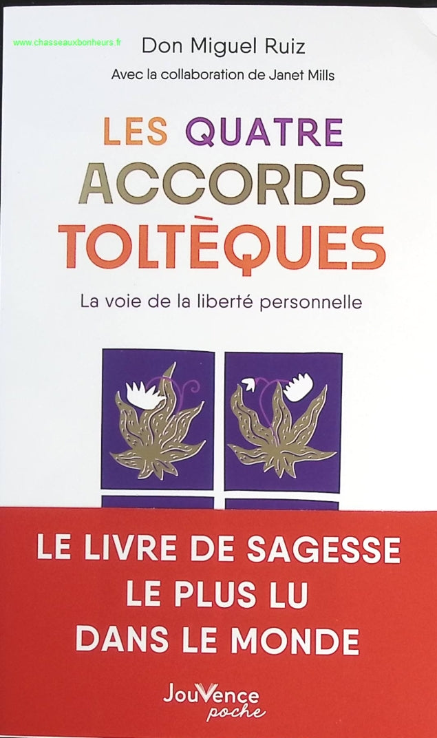 Les Quatre Accords toltèques - Don Miguel Ruiz - livre