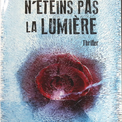 N'éteins pas la lumière - Bernard Minier - livre