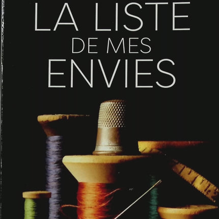La Liste de mes envies - Grégoire Delacourt - livre