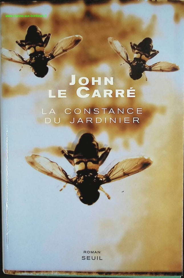 La Constance du jardinier – John Le Carré – Roman d’espionnage et thriller humanitaire sur complots, corruption et justice - livre