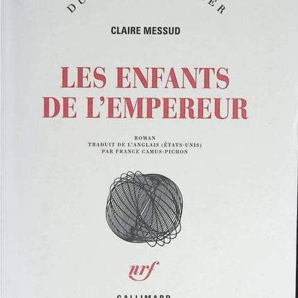 Les enfants de l'empereur - Claire Messud - livre
