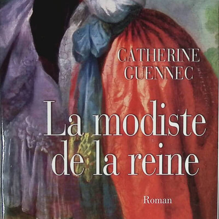 Die Hutmacherin der Königin - Catherine Guennec - Buch