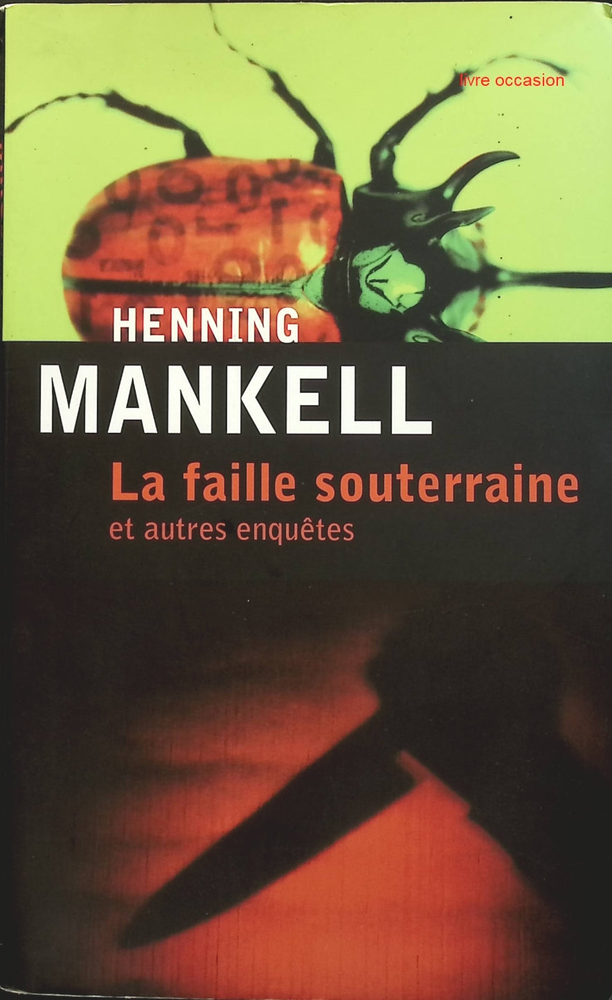 La faille souterraine - Henning Mankell - livre