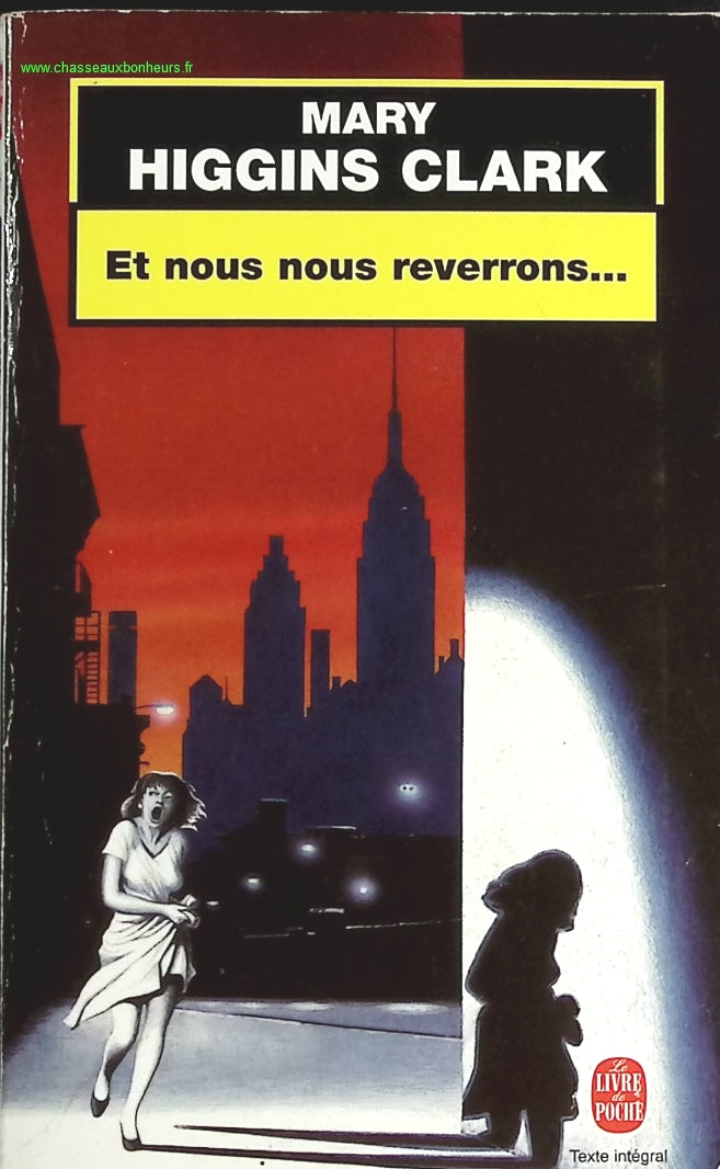 Et nous nous reverrons... - Mary Higgins Clark - livre