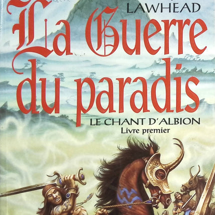 Chant d'Albion - Tome 1 - La guerre du paradis - Stephen Lawhead - livre
