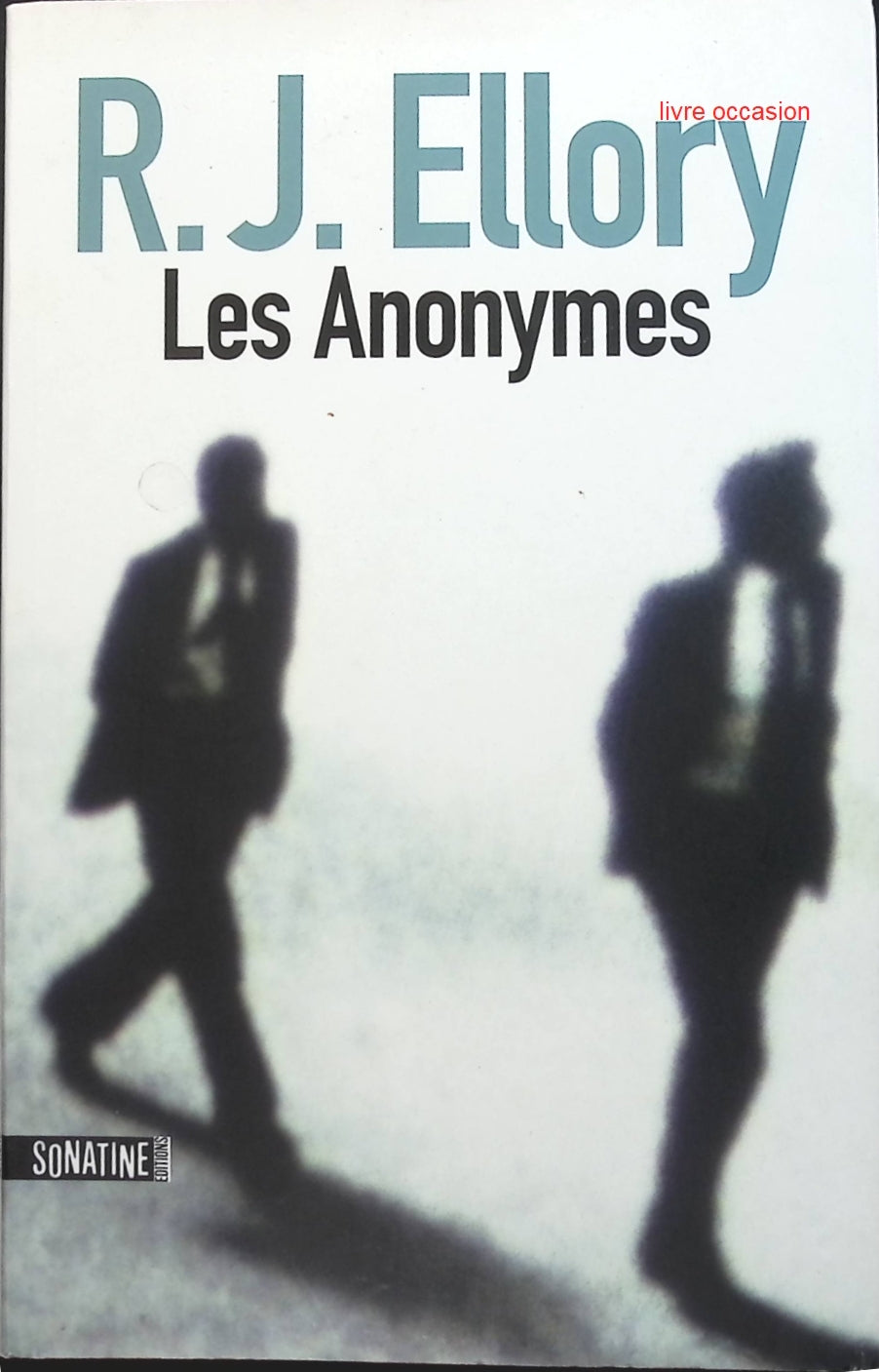Les Anonymes - R.J. Ellory - livre