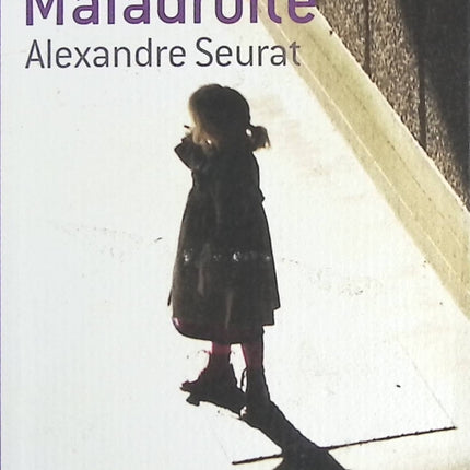 La maladroite - Alexandre Seurat - Livre