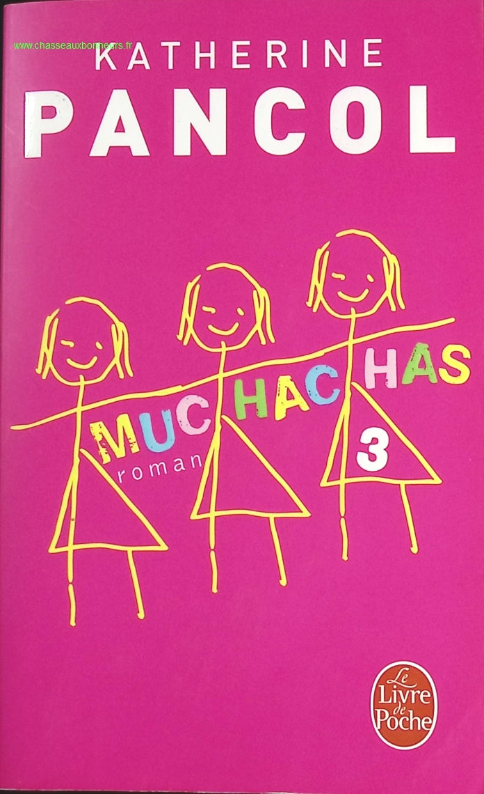 Muchachas - Tome 3 - Katherine Pancol - livre